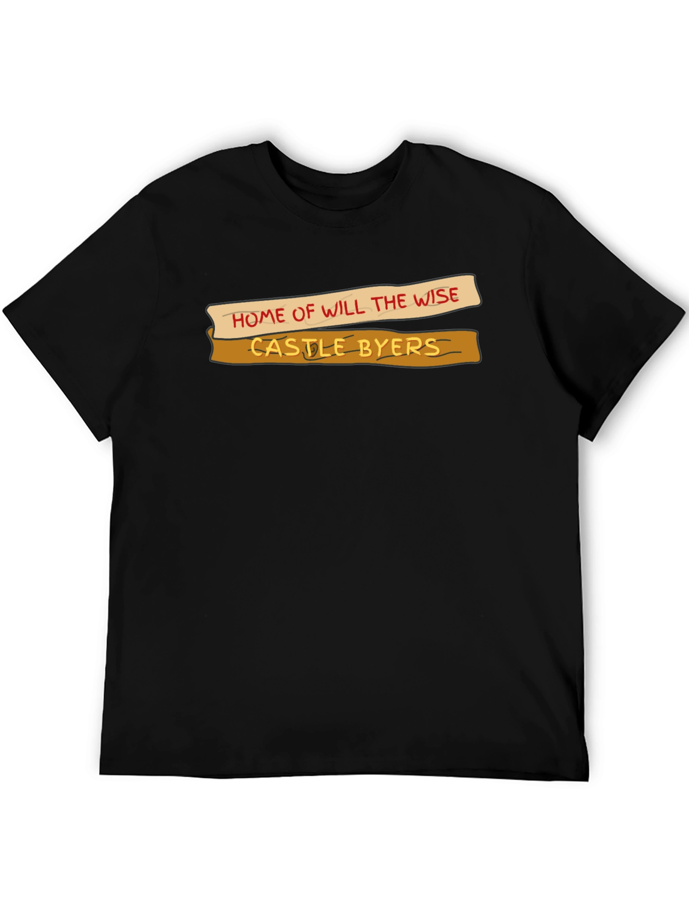 Castle Byers T-Shirt - Home of Will the Wise