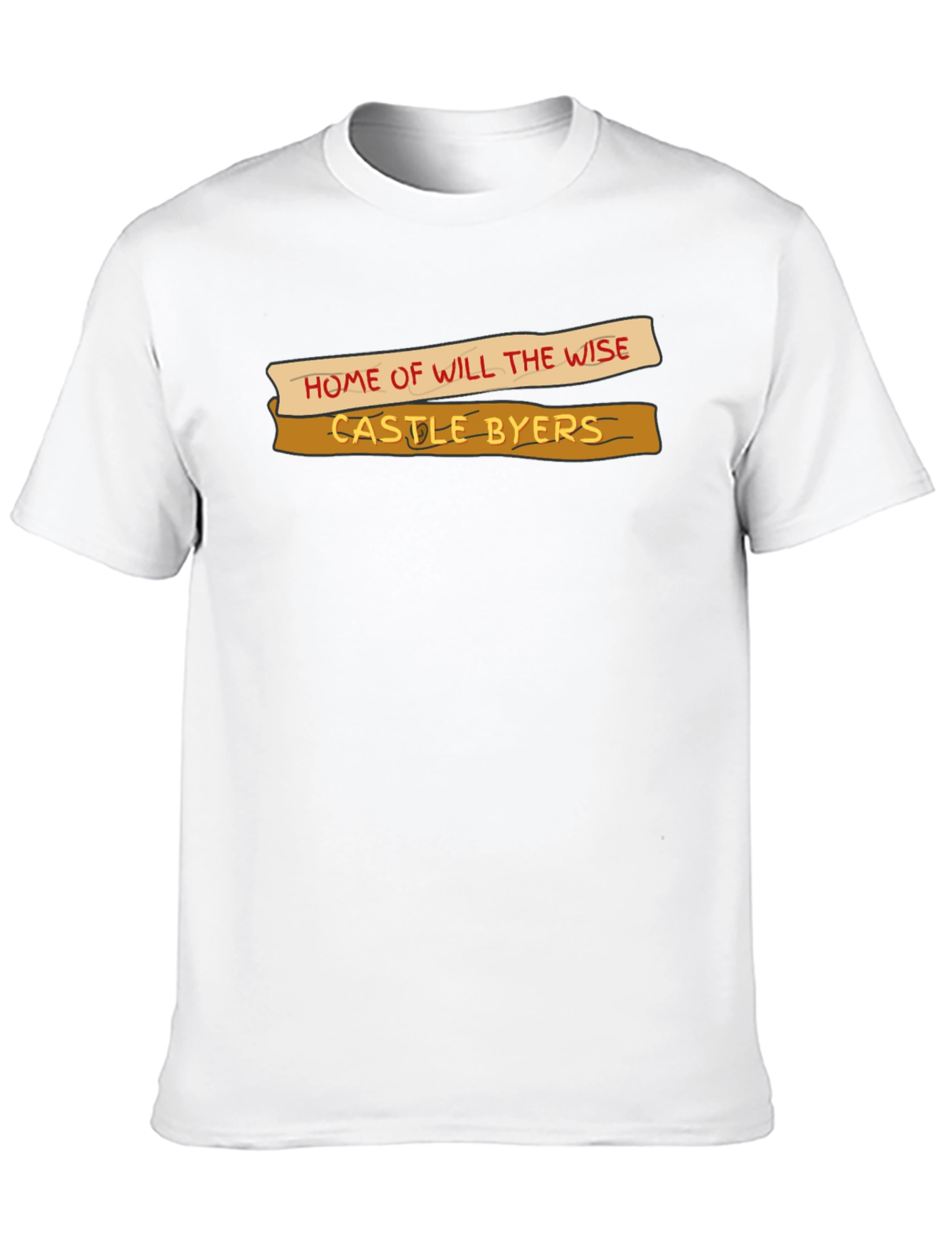 Castle Byers T-Shirt - Home of Will the Wise
