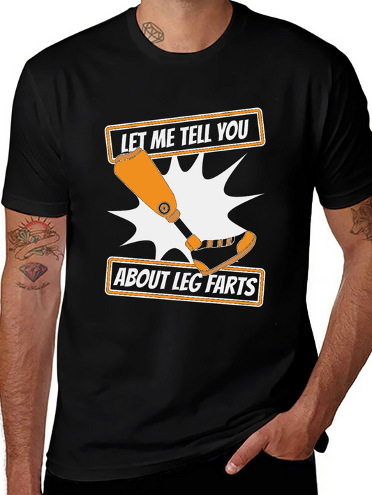 Funny Leg Farts T-Shirt - Prosthetic Limb Humor