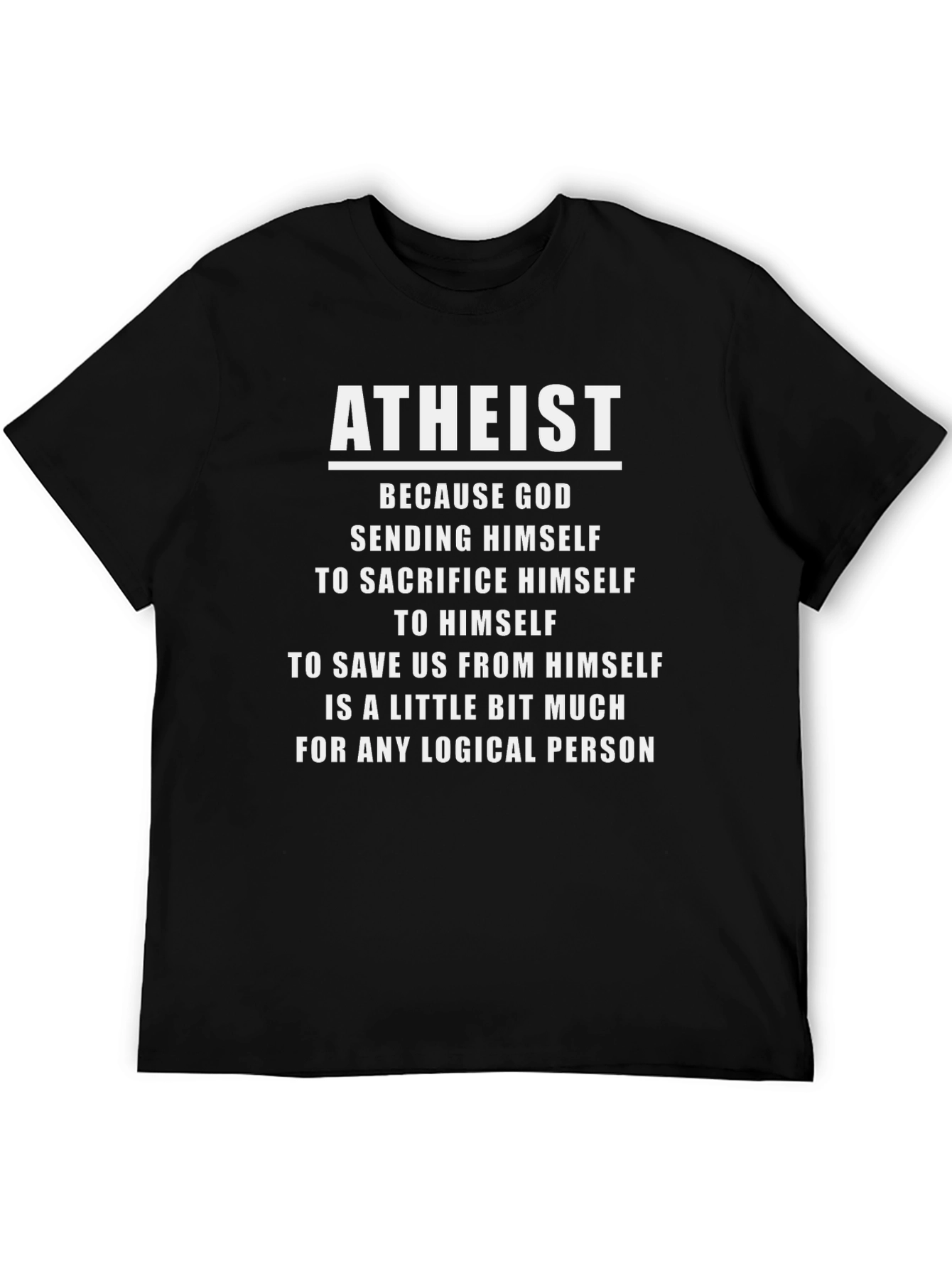 Atheist Funny Slogan Black T-Shirt
