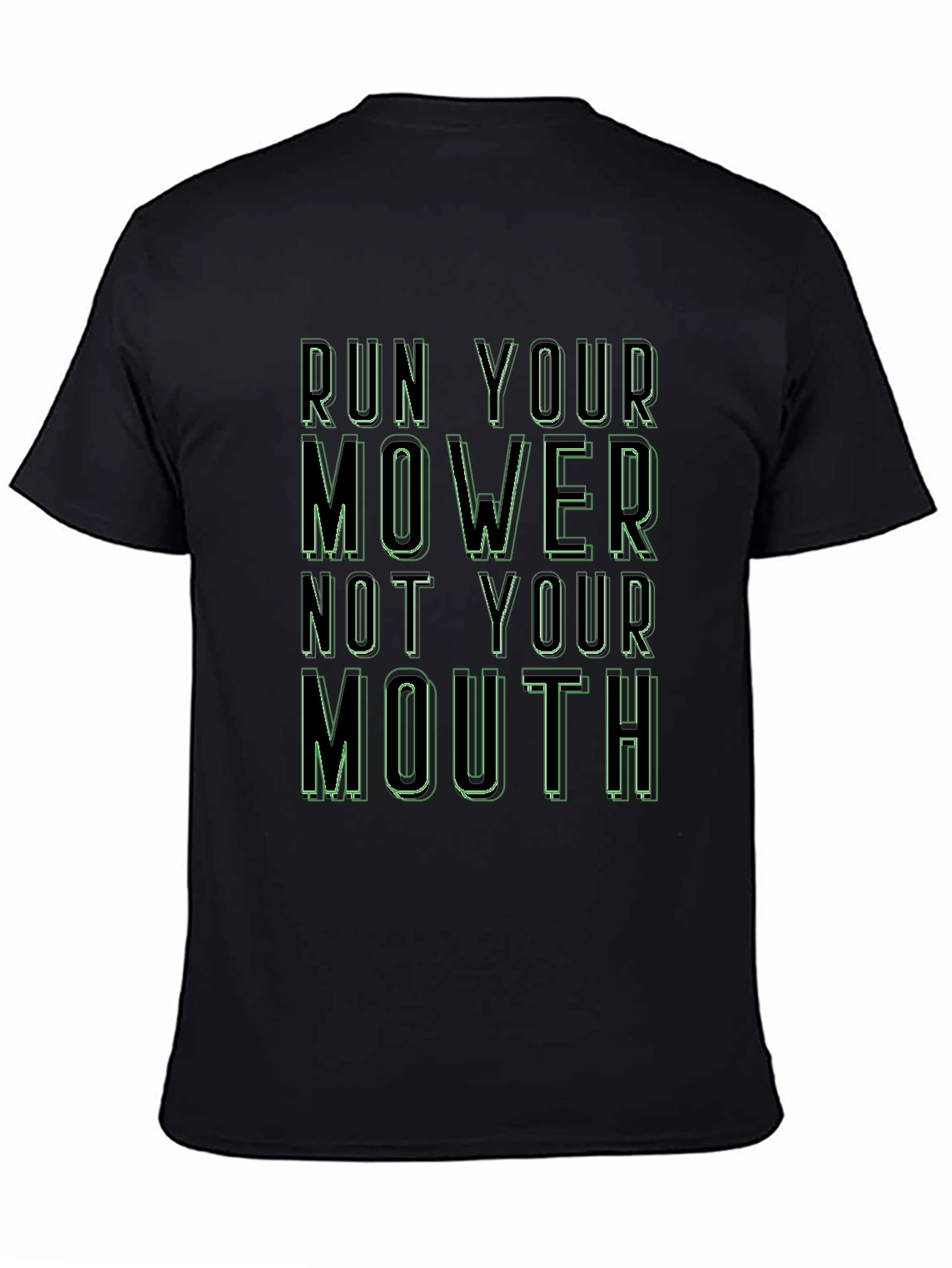Run Your Mower Funny Black Graphic Tee