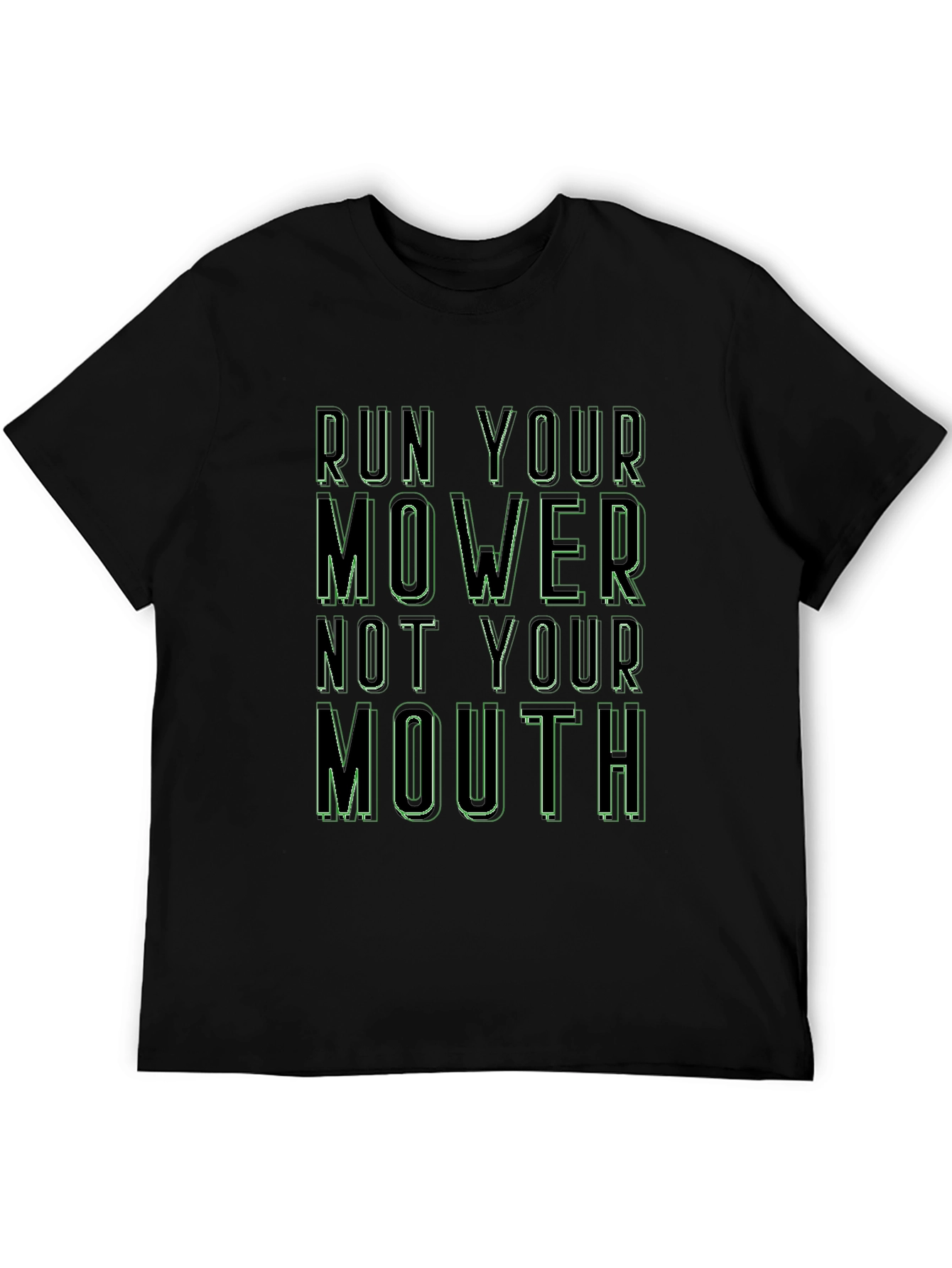 Run Your Mower Funny Black Graphic Tee