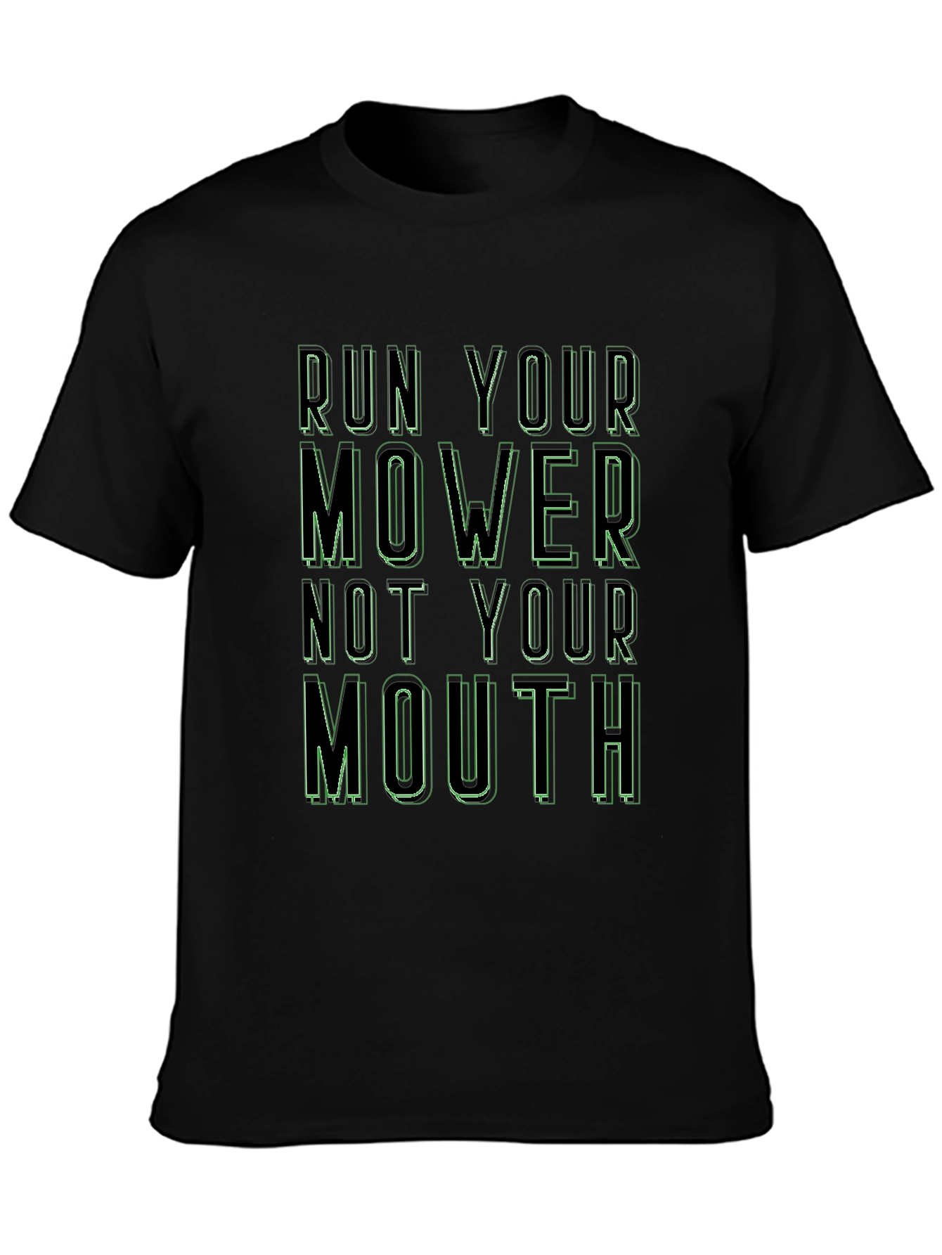Run Your Mower Funny Black Graphic Tee