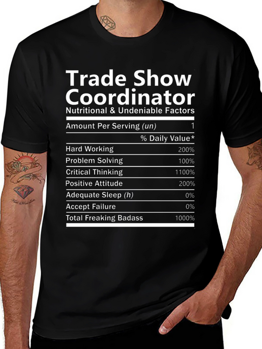 Trade Show Coordinator T-Shirt: Nutritional Facts