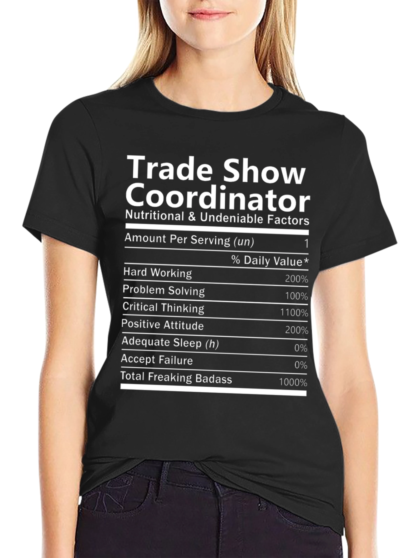 Trade Show Coordinator T-Shirt: Nutritional Facts