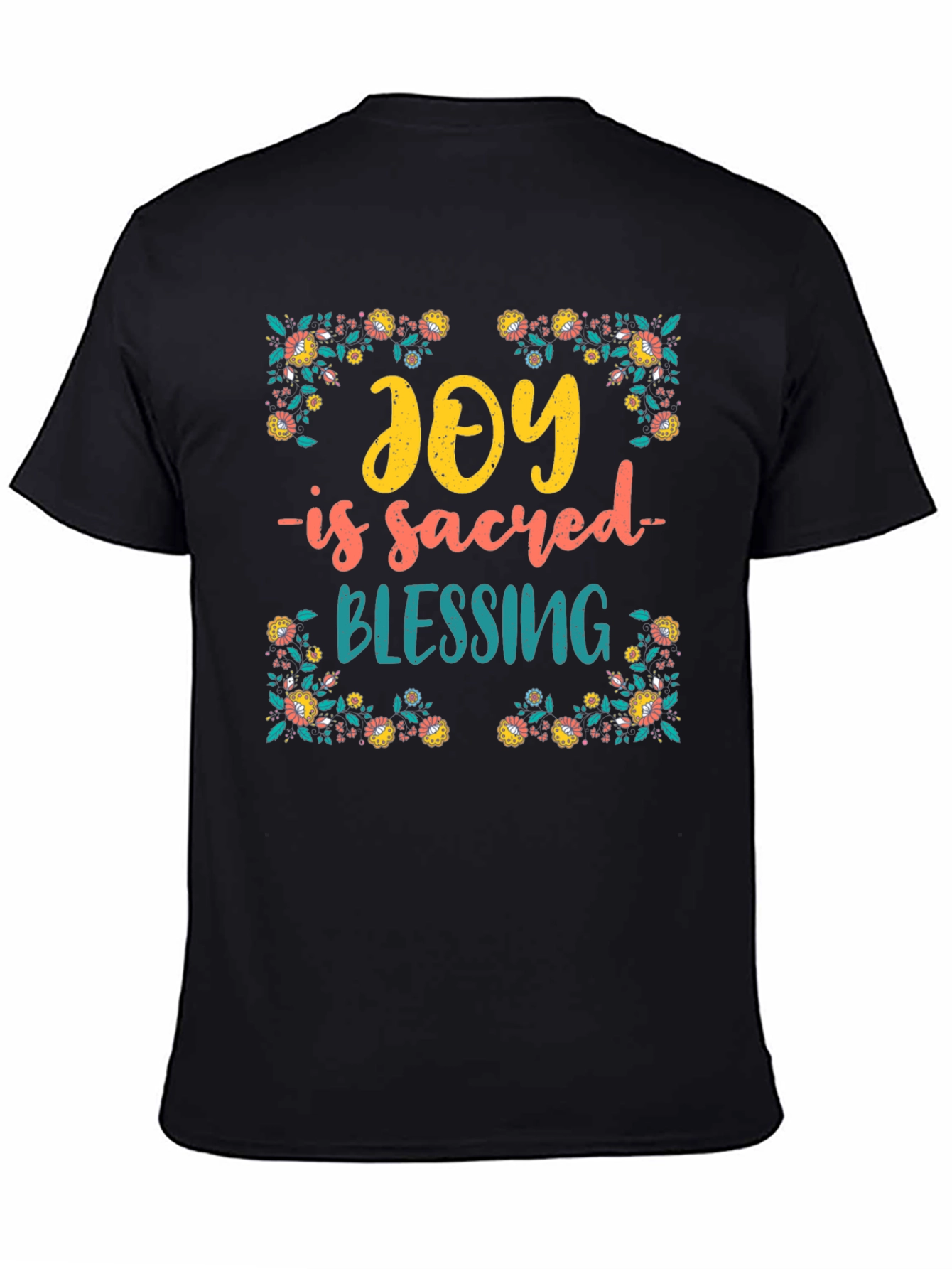 Joy Is Sacred Blessing Graphic Tee