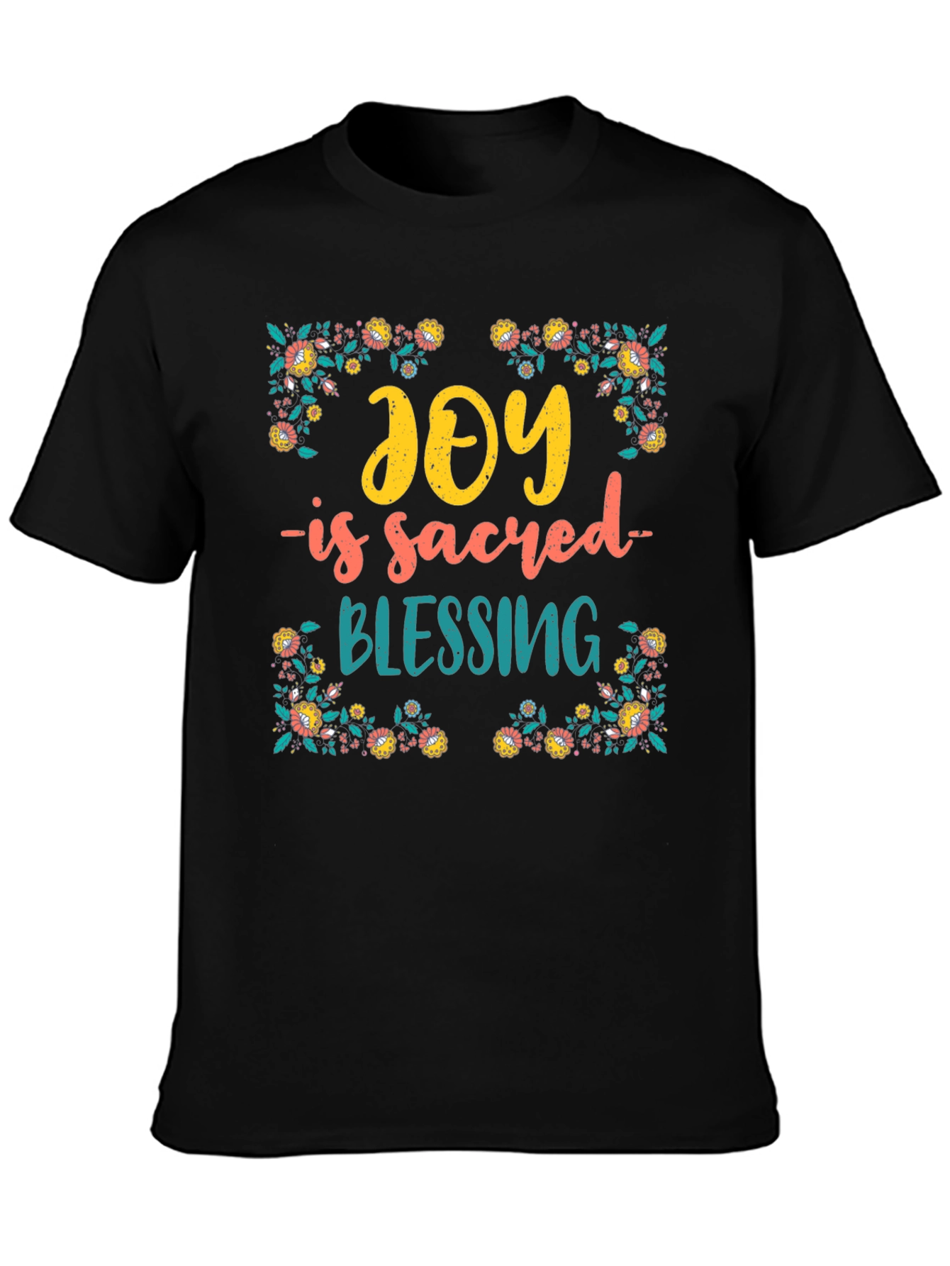 Joy Is Sacred Blessing Graphic Tee
