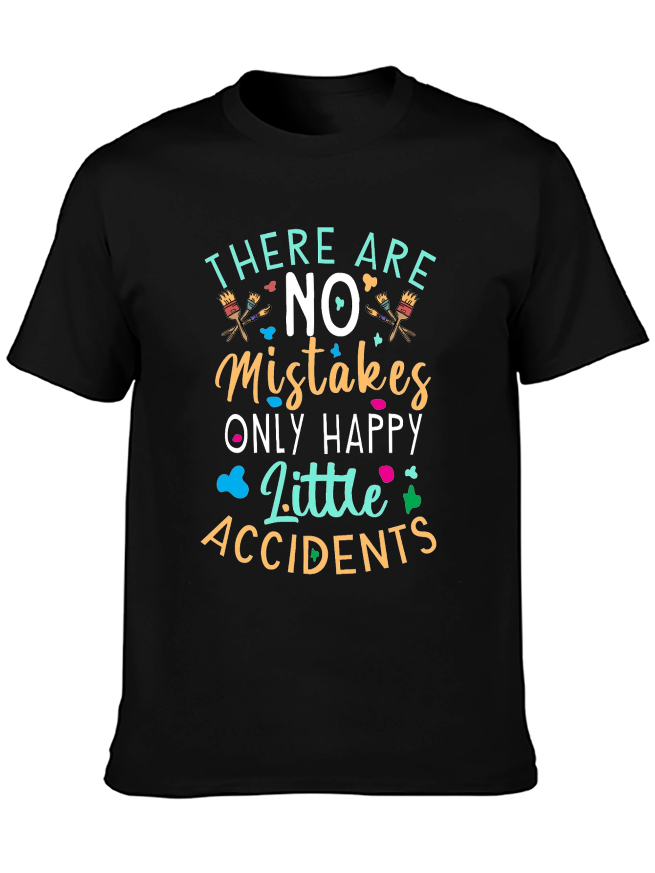 Art Lover T-Shirt - No Mistakes Happy Accidents