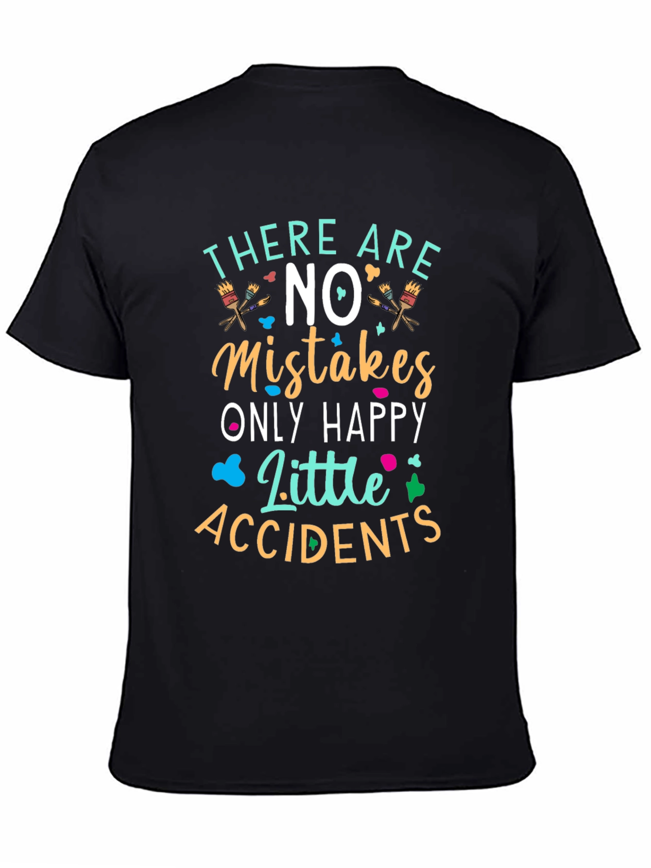 Art Lover T-Shirt - No Mistakes Happy Accidents
