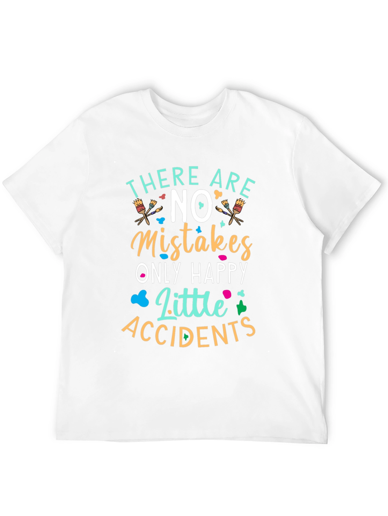 Art Lover T-Shirt - No Mistakes Happy Accidents